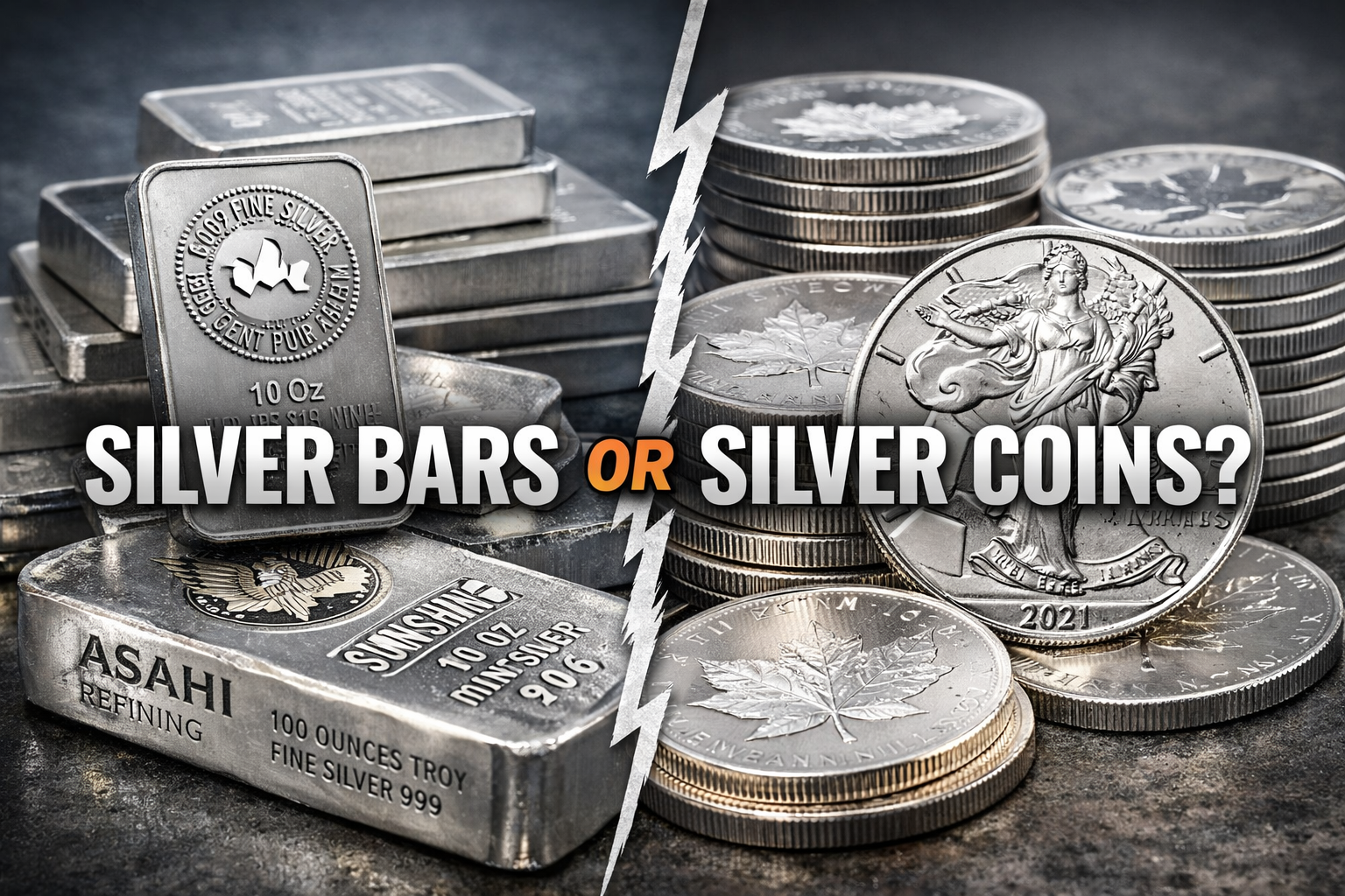 Side-by-side comparison of silver bullion bars and government-minted silver coins, including stacked 10 oz and 100 oz silver bars on the left and Canadian Maple Leaf and American Silver Eagle coins on the right, with bold text reading “Silver Bars or Silver Coins?” in the center.